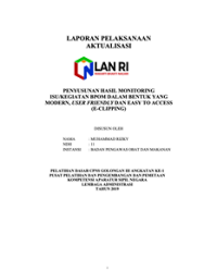 Penyusunan Hasil Monitoring Isu/Kegiatan BPOM Dalam Bentuk Yang Modern, User Friendly Dan Easy To Access (e-Clipping) (BPOM)
