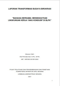 Bahagia Bersama; Meningkatkan Lingkungan Kerja Yang Kondusif di BLPK (Puslatbang PKASN)