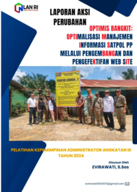 OPTIMIS BANGKIT; Optimalisasi Manajemen Informasi Satpol PP Melalui Pengembangan Dan Pengefektifan Website Di Kabupaten Muaro Jambi (Satuan Polisi Pamong Praja)