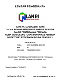 Manfaat Aplikasi SI-MAXS Dalam Rangka Mengukur Kinerja Penyidik Dalam Penanganan Perkara Guna Mendukung Tugas Pengawas Penyidik Direktorat Reskrimum Polda Bengkulu - Polda Bengkulu (Kepolisian Negara Republik Indonesia)