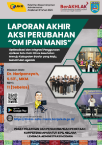 OM IPAN MANIS; Optimalisasi Dan Integrasi Penggunaan Aplikasi Satu Data Dinas Kesehatan Menuju Kabupaten Banjar Yang Maju, Mandiri dan Agamis