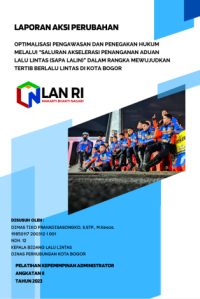 Optimalisasi Pengawasan dan Penegakan Hukum Melalui Saluran Akselerasi Penanganan Aduan Lalu Lintas (SAPA LALIN) Dalam Rangka Mewujudkan Tertib Berlalu Lintas di Kota Bogor (Dinas Perhubungan)