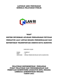 SIAP; Sistem Imformasi Aplikasi Pengawasan Petugas Pengatur Lalu Lintas Bidang Pengendalian dan Ketertiban Transportasi Dinas Perhubungan Kota Bandung