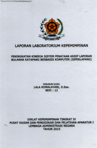 Peningkatan Kinerja Sistem Penatan Arsip Laporan Bulanan Katapang Berbasis Komputer (Siperlapang) UPTD Yankes Katapang Dinas Kesehatan Kabupaten Bandung