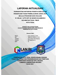 Peningkatan Partisipasi Peserta Didik Dalam Pengerjaan Tugas Pembelajaran Jarak Jauh Melalui Program Guru Keliling Di Kelas 1 UPTD SPF SD Negeri Kejambon 8 Kecamatan Tegal Timur Kota Tegal
