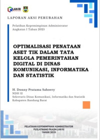 Formulasi Kebijakan Clearance Aset TIK Sebagai Transformasi Tata Kelola Pemerintahan Digital (Dinas Komunikasi Informatika dan Statistik Kabupaten Bandung Barat)