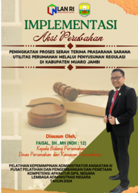 Peningkatan Proses Serah Terima Prasarana Sarana Utilitas Perumahan Melalui Penyusunan Regulasi Di Kabupaten Muaro Jambi (Dinas Perumahan dan Kawasan Permukiman)