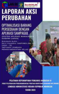 Optimalisasi Barang Persediaan dengan Aplikasi SAMPAGUL (Sistem Aplikasi Manajemen Persediaan Gudang Lapas) Kantor Wilayah Sumatera Utara Kementerian Hukum dan Hak Asasi Manusia