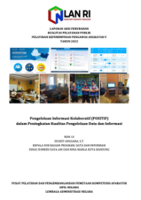 Pengelolaan Informasi Kolaboratif (POSITIF) dalam Peningkatan Kualitas Pengelolaan Data dan Informasi Dinas Sumber Daya Air dan Bina Marga Kota Bandung (TERBAIK)