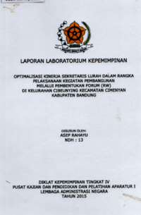 Optimalisasi Kinerja Sekretaris Lurah Dalam Rangka Pelaksanaan Kegiatan Pembangunan Melalui Pembentukan Forum (RW) Di Kelurahan Cibeunying Kecamatan Cimenyan Kabupaten Bandung