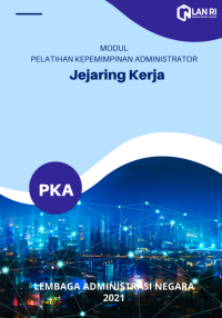 Modul Jejaring Kerja Pelatihan Kepemimpinan Administrator