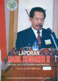 Laporan Hasil Kongres II Ikatan WidyaIswara Indonesia Ciloto 7-8 Oktober 2003