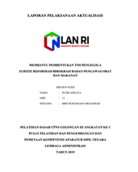 Membantu Pembentukan Tim Pengelola Subsite Reformasi Birokrasi Badan Pengawas Obat Dan Makanan (BPOM)
