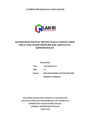 Konsolidasi Manual Menggunakan Google Form Desa Yang Sudah Memiliki Hak Akses Data Kependudukan (Dinas Kependudukan dan Pencatatan Sipil Kabupaten Tasikmalaya)