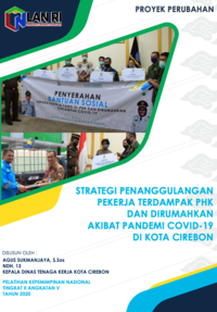 Strategi Penanggulangan Pekerja Terdampak PHK Dan Dirumahkan Akibat Pandemi Covid-19 Di Kota Cirebon - Dinas Tenaga Kerja Kota Cirebon