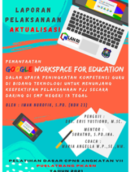 Pemanfaatan Google Workspace For Education Dalam Upaya Peningkatan Kompetensi Guru Di Bidang Teknologi Untuk Menunjang Keefektifan Pelaksanaan Pembelajaran Jarak Jauh (PJJ) Secara Daring Di SMP Negeri 13 Tegal (TERBAIK 1)