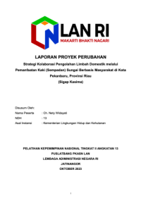 Strategi Kolaborasi Pengolahan Limbah Domestik Melalui Pemanfaatan Kaki (Sempadan) Sungai Berbasis Masyarakat Di Kota Pekanbaru Provinsi Riau - SIGAP KASIMA (Kementerian Lingkungan Hidup dan Kehutanan) (TERBAIK)