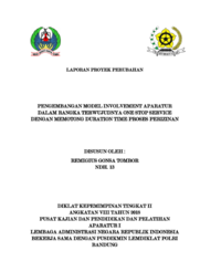 Pengembangan Model Involvement Aparatur Dalam Rangka Terwujudnya One Stop Service Dengan Memotong Duration Time Proses Perizinan (Dinas Penanaman Modal dan Pelayanan Terpadu Satu Pintu Kabupaten Manggarai Timur)
