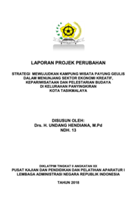 Strategi Mewujudkan Kampung Wisata Payung Geulis dalam Menunjang Sektor Ekonomi Kreatif Kepariwisataan dan Pelestarian Budaya Di Kelurahan Panyingkiran Kota Tasikmalaya (Staf Ahli Bidang Kemasyarakatan Kota Tasikmalaya)