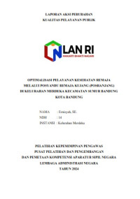 Optimalisasi Pelayanan Kesehatan Remaja Melalui Posyandu Remaja Kujang (Posranjang) di Kelurahan Merdeka Kecamatan Sumur Bandung Kota Bandung