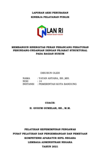 Membangun Sinergitas Peran Perancang Peraturan Perundang Undangan Dengan Pejabat Struktural Pada Bagian Hukum Sekretariat Daerah Kota Bandung