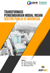 Trasformasi Pengembangan Modal Insani Sektor Publik Di Indonesia