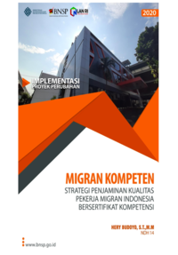 Strategi Penjaminan Kualitas Pekerja Migran Indonesia Bersertifikat Kompetensi (Migran Kompeten) - Ditjen Pembinaan Pelatihan dan Produktivitas Kementerian Ketenagakerjaan RI
