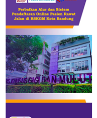 Perbaikan Alur Dan Sistem Pendaftaran Online Pasien Rawat Jalan Di RSKGM Kota Bandung