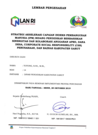 Strategi Akselerasi Capaian Indeks Pembangunan Manusia (IPM) Bidang Pendidikan Berbasiskan Sinergitas Dan Kolaborasi Anggaran APBD Dana Desa Corporate Social Responsibility (CSR) Perusahaan Dan Baznas Kabupaten Garut (Dinas Pendidikan) (TERBAIK 3)