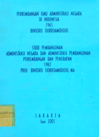 Perkembangan Ilmu Administrasi Negara di Indonesia 1965; Studi Pembangunan Administrasi Negara dan Administrasi Pembangunan Perkembangan dan Penerapan 1987