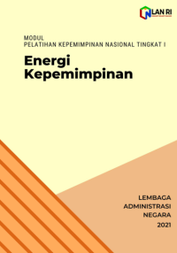 Energi Kepemimpinan; Modul Pelatihan Kepemimpinan Nasional Tingkat I