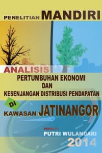 Analisis Pertumbuhan Ekonomi Dan Kesenjangan Distribusi Pendapatan Di Kawasan Jatinangor