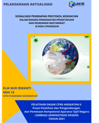 Sosialisasi Penerapan Protokol Kesehatan Dalam Rangka Peningkatan Pengetahuan Dan Kesadaran Masyarakat Di Desa Cipaingeun (UPTD Puskesmas Sodonghilir Kabupaten Tasikmalaya)