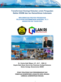 Transformasi Geologi Kelautan Untuk Penguatan Sektor ESDM Dan Isu Kemaritiman Indonesia (Kementerian Energi dan Sumber Daya Mineral)