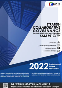 Strategi Collaborative Governance dalam Mewujudkan Kuningan Smart City (Dinas Komunikasi dan Informatika Kabupaten Kuningan)