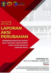 Optimalisasi Pemberian Bantuan Hukum bagi Tahanan Tidak Mampu Pada Lembaga Pemasyarakatan Kelas IIA Labuhan Ruku Kantor Wilayah Sumatera Utara Kementerian Hukum dan Hak Asasi Manusia