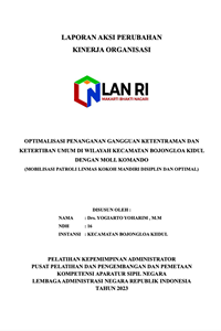 Optimalisasi Penanganan Gangguan Ketentraman dan Ketertiban Umum di Wilayah Kecamatan Bojongloa Kidul Kota Bandung Dengan MOLL KOMANDO (Mobilisasi Patroli Linmas Kokoh Mandiri Disiplin dan Optimal)