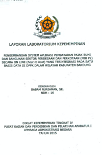 Pengembangan Sistem Aplikasi Pembayaran Pajak Bumi dan Pembangunan Sektor Perdesaan dan Perkotaan(PBB P2) Secara On Line (host to host) Yang Terintegrasi Pad Satu Basis Data Di Dinas Pendapatan dan Pengelolaan Keuangan (DPPK) dalam Wilayah Kabupaten Bandung (TERBAIK)