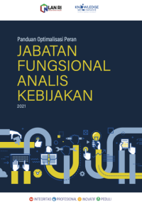Panduan Optimalisasi Peran Jabatan Fungsional Analis Kebijakan