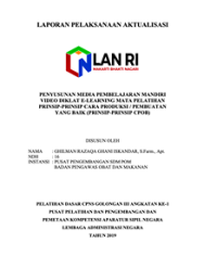 Penyusunan Media Pembelajaran Mandiri Video Diklat E-Learning Mata Pelatihan Prinsip Prinsip Cara Produksi / Pembuatan Yang Baik (Prinsip Prinsip CPOB) (BPOM)
