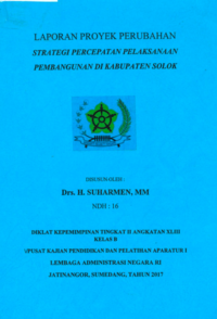 Strategi Percepatan Pembangunan Di Kabupaten Solok (Asisten Koordinator Bidang Ekbangkesra Sekretariat Daerah)