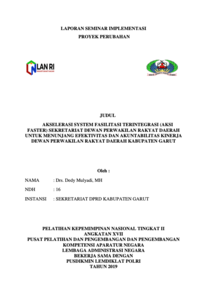 Akselerasi System Fasilitasi Terintegrasi (Aksi Faster) Sekretariat Dewan Perwakilan Rakyat Daerah Untuk Menunjang Efektifitas Dan Akuntabilitas Kinerja Dewan Perwakilan Rakyat Daerah Kabupaten Garut
