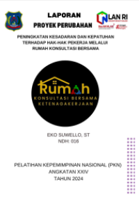 Peningkatan Kesadaran Dan Kepatuhan Terhadap Hak-Hak Pekerja Melalui Rumah Konsultasi Bersama (Dinas Tenaga Kerja Kabupaten Tanjung Jabung Barat)