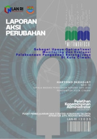 e-Metamorfosa Sebagai Upaya Optimalisasi Monitoring dan Evaluasi Pelaksanaan Pengadaan Barang/Jasa  (Bagian Pengadaan Barang dan Jasa Sekretariat Daerah Kota Cimahi)