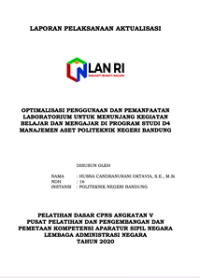 Optimalisasi Penggunaan Dan Pemanfaatan Laboratorium Untuk Menunjang Kegiatan Belajar Dan Mengajar Di Program Studi D4 Manajemen Aset Politeknik Negeri Bandung