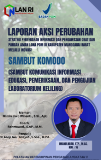 Strategi Penyebaran Informasi Dan Pengawasan Obat dan Pangan Aman Loka POM di Kabupaten Manggarai Barat (BPOM) Melalui Inovasi SAMBUT KOMODO (Sambut Komunikasi Informasi Edukasi Pemeriksaan dan Pengujian Laboratorium Keliling) (TERBAIK)