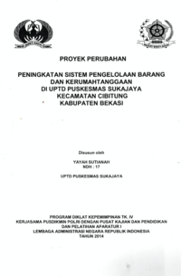 Peningkatan Sistem Pengelolaan Barang dan Kerumahtanggaan Di UPTD Puskesmas Sukajaya Kecamatan Cibitung Kabupaten Bekasi