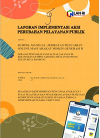 Jempol Manis 2.0: Jembatan Pencarian Online Masyarakat Miskin Generasi II Sebagai Peningkatan Kualitas Layanan Di Kelurahan Gempol Sari Kecamatan Bandung Kulon Kota Bandung