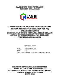 Akselerasi Data Program Indonesia Sehat Dengan Pendekatan Keluarga (PIS-PK) Dalam Mendukung Peningkatan Indeks Keluarga Sehat Melalui Sistem Informasi Kesehatan Keluarga Terintegrasi (SISERASI) Dinas Kesehatan Kota Cimahi (Terbaik 5)
