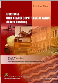 Efektivitas Unit Reaksi Cepat Tambal Jalan Di Kota Bandung